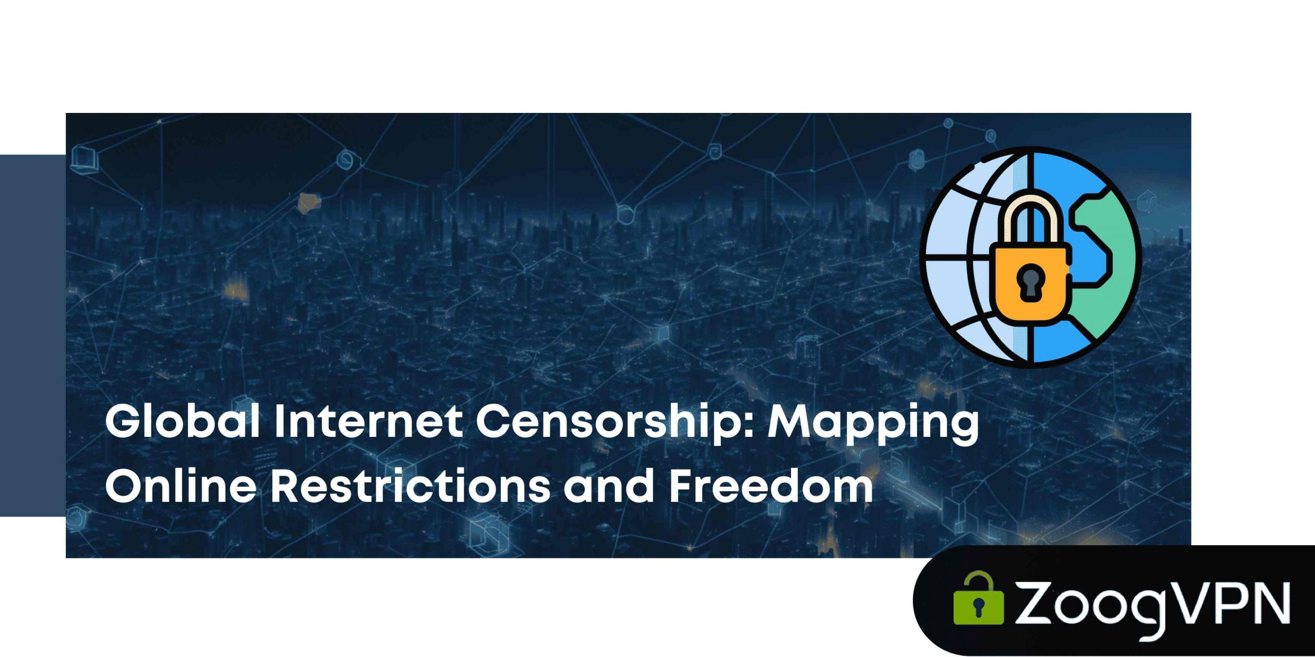 Global Internet Censorship Mapping Online Restrictions and Freedom compressed scaled